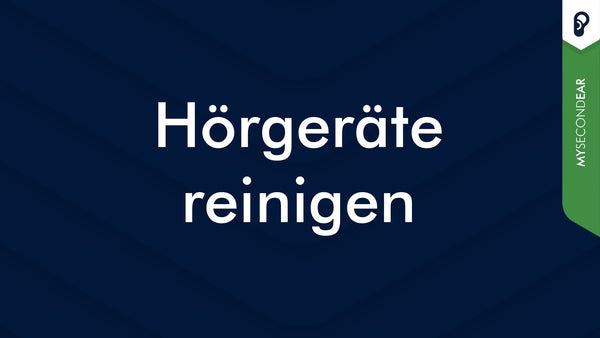 Hörgeräte reinigen